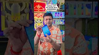 Samsung Galaxy A17 New modal.. Ravi mobile Shop-8115559994..multibrand showroom# highlight....