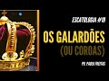 Os Galardões (Coroas celestiais) | ESCATOLOGIA #18