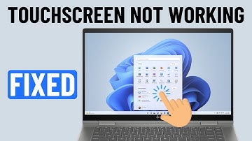 [FIXED] Touchscreen Not Working on Windows 11 Laptop