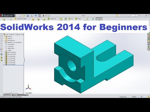 SolidWorks 2014 Basic Part Modeling Design Tutorial for Beginners