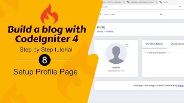 #8. Setting Up a Profile Page in CodeIgniter 4