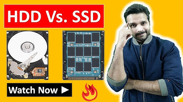 Difference Between HDD and SSD | HDD Vs. SSD | Explained