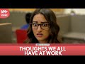 FilterCopy | Thoughts We All Have At Work | Ft. Sonakshi Sinha