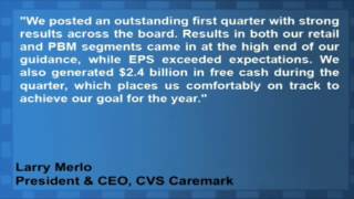 CVS Caremark Reports Better Than Expected First Quarter Results
