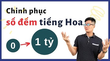 Chinh phục số đếm tiếng Hoa - video duy nhất bạn cần [2022]