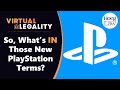 What's Actually IN those New PlayStation Network (PSN) Terms? (VL334)