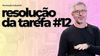 Revolução Industrial - Exercício 12 (6) - Resolução da Tarefa