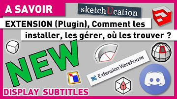 EXTENSIONS PLUGINS - OÙ les TROUVER - COMMENT les INSTALLER, SUPPRIMER - tutorial gratuit sketchup
