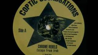 Chrome Rebel Dynasty - Escape From Irak
