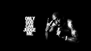 2Pac - Only God Can Judge Me Ft. Rappin
