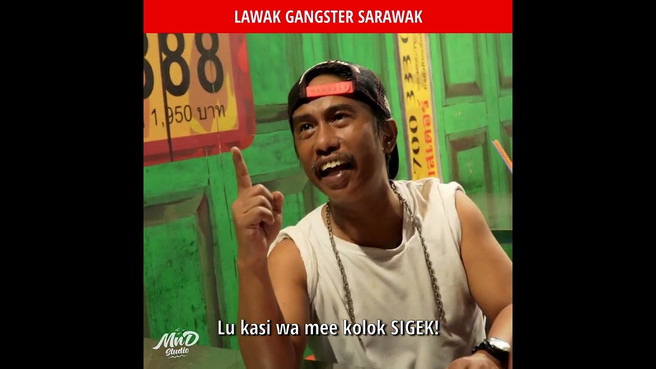 Gangster Sarawak Paw Kedai