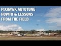 How To AutoTune Pixhawk PX4 & Lessons From the Field