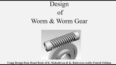 Design of Worm Gear Pair