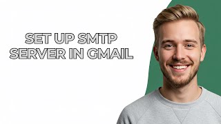 Set Up Smtp Server In Gmail - NEW! Step by Step