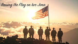 The Iconic Iwo Jima Flag Raising – A Moment That Defined History