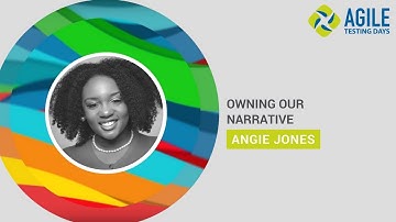 Angie Jones: Owning Our Narrative