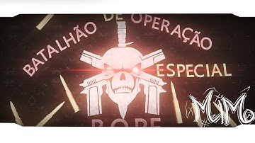 [143]Intro B.O.P.E Batalhão De Operação Especial BvS