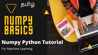Learn Numpy Basics in python | Machine Learning Prerequisites | python numpy tutorial | numpy tamil