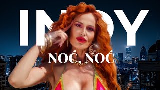 INDY - NOC, NOC ( VIDEO)