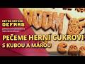 DEFRAG Speciál: Pečeme herní cukroví s Kubou a Márou
