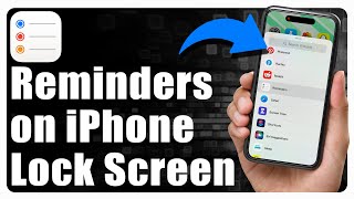 How To Add Reminders To iPhone Lock Screen And Home Screen