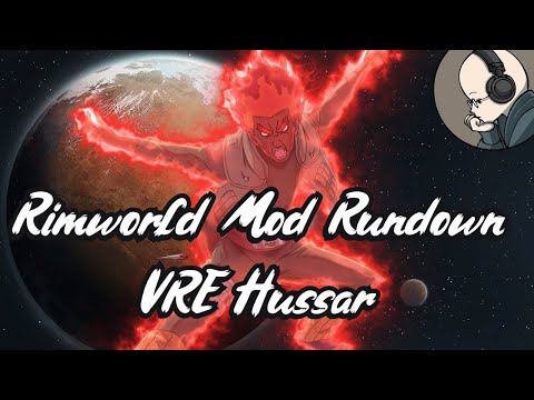 Rimworld Mod Rundown - Vanilla Races Expanded Hussar