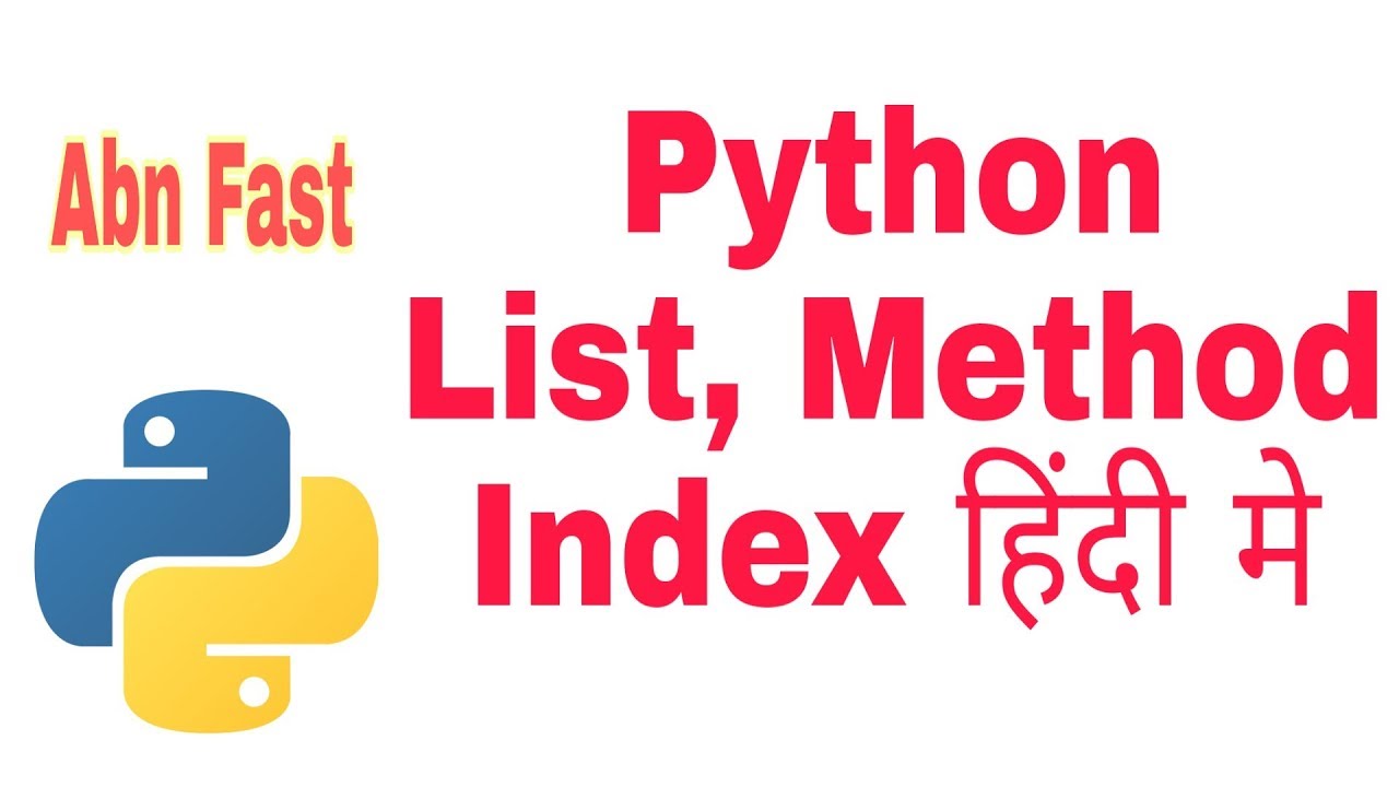 python list index aur method ka upyog sikhna hindi me abn fast list of us presidents