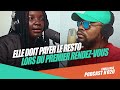 Pourquoi les hommes doivent payer le restaurant lors du premier rendezvous    podcast020