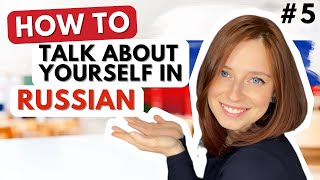 Russian for Beginners Series: Episode #5 - How To Talk About Yourself In Russian PART 2