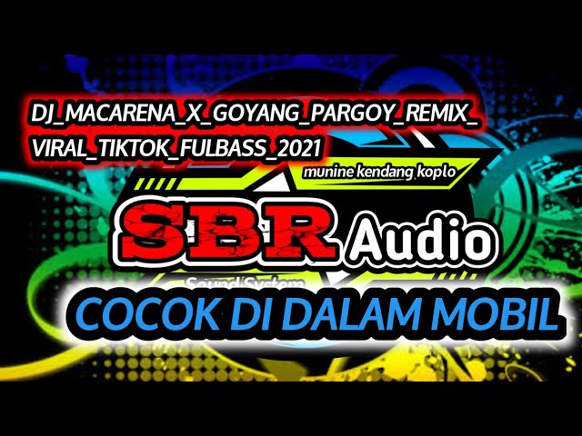 DJ_MACARENA_X_GOYANG_PARGOY_REMIX_VIRAL_TIKTOK_FULBASS_2021___REMIXER PINGGIRAN class=