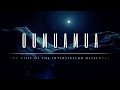 OUMUAMUA 🔷 | The Visit of the Interstellar Messenger: the son of another star or an alien spaceship?