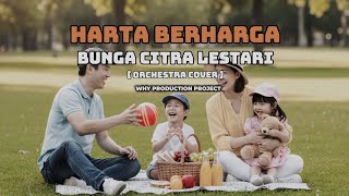 Download Lagu Harta Berharga - Bunga Citra Lestari | Orchestra Remix \u0026 Cover Versi Epik by WHY PRODUCTION PROJECT  MP3