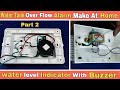 Water tank over flow alarm make at home awesome electronics  projects level indicator buzzers 