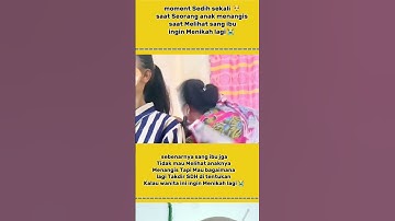 moment sedih saat anak ini Melihat ibunya Menikah lagi 😭 #fyp #shorts #trendingshorts #shortviral