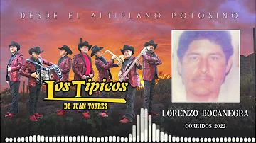 Los Tipicos de Juan Torres Lorenzo Bocanegra 2022