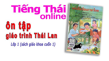 học tiếng thái - giáo trình thái lan lớp 1 - bài ôn tập phần 1  | poltv