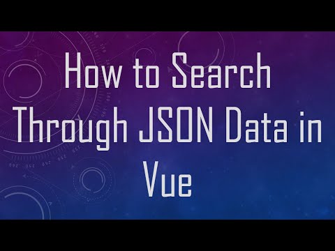 How to Search Through JSON Data in Vue
