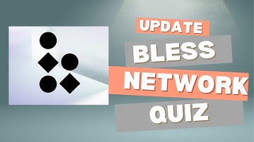 Update on Bless Network: Quiz Answers