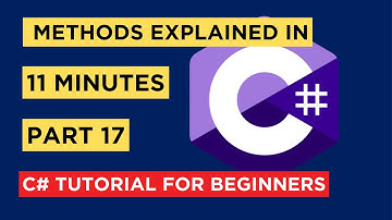 C# - Part 17 - Methods in 11 Minutes - Tutorial For Beginners