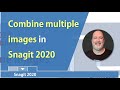 Snagit 2020 - Combine images in a template - new feature in Snagit 2020 by Chris Menard