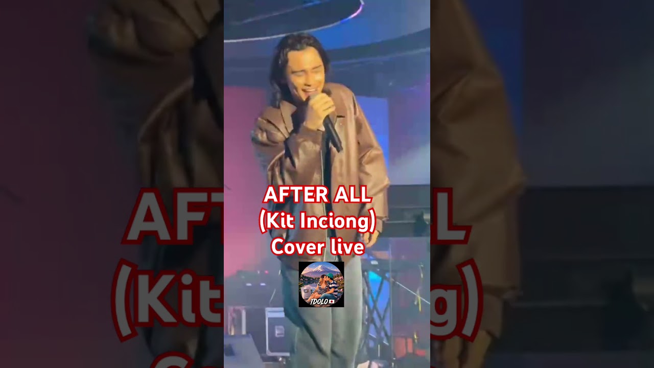 After all by kit Inciong cover live #forentertainmentpurposesonly