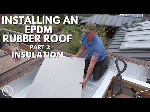 Installing An EPDM Rubber Roof (Part 2: Insulation)