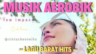 Musik Senam Aerobik 2025 Lagu Barat Hits Musik Enak Banget Cinta Lovers cintachannelku