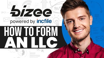 How To Form An LLC Bizee (Incfile) LLC Formation Tutorial 2025