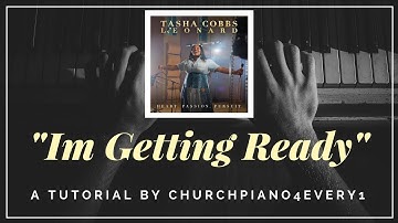 (BEGINNERS) Tasha Cobbs Leonard- Im Getting Ready" Piano Tutorial (SUPER EASY)