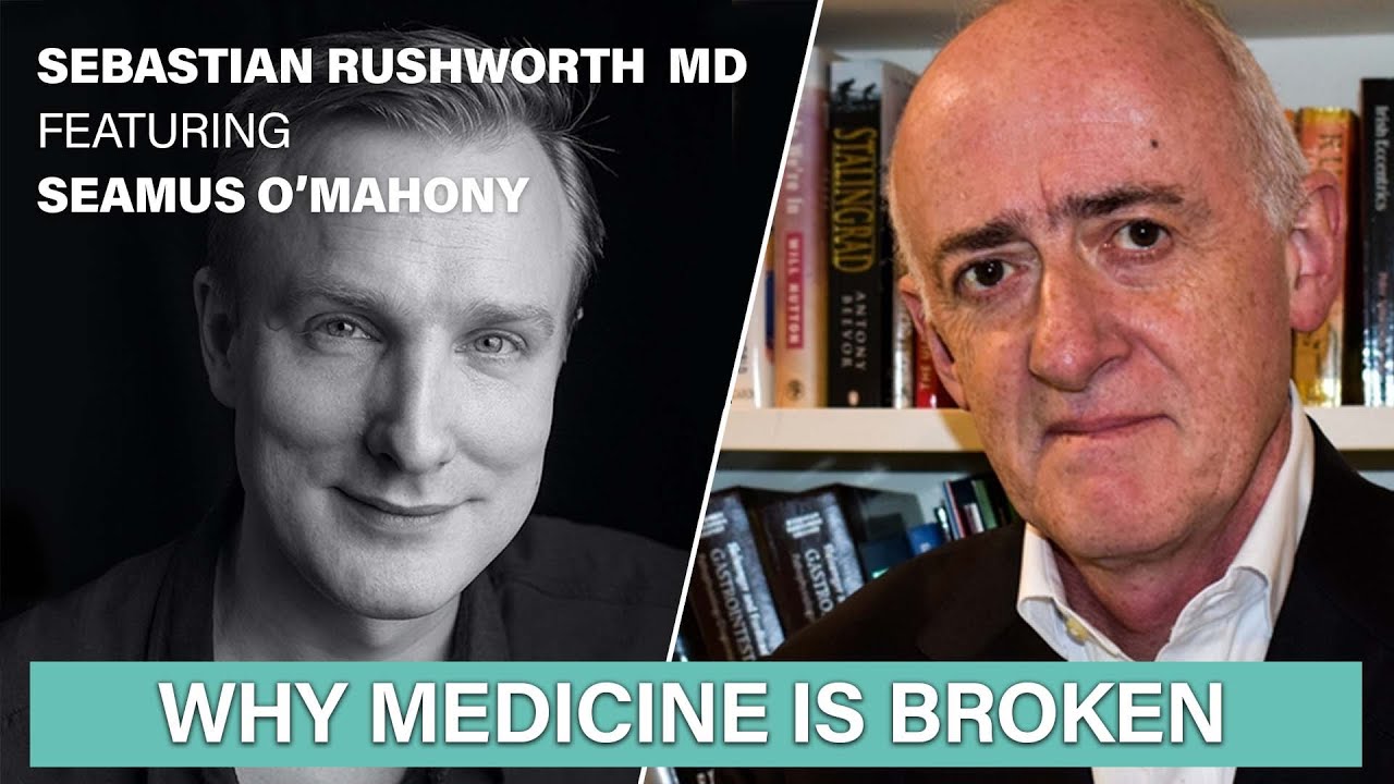Why medicine is broken, with Seamus O'Mahony