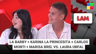 La Barby   Karina la Princesita   Carlos Monti   Brel vs. Ubfal #LAM | Programa completo (30/01/26)