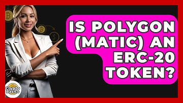 Is Polygon (MATIC) An ERC-20 Token? - CryptoBasics360.com