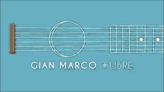 Gianmarco #LIBRE Nuevo disco 2015 (Completo)