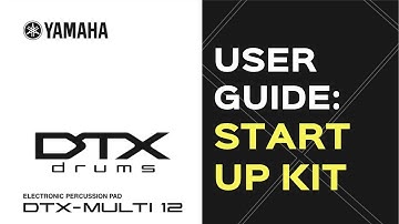 YAMAHA DTX MULTI 12 | START UP KIT